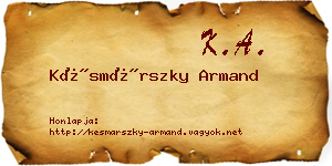 Késmárszky Armand névjegykártya